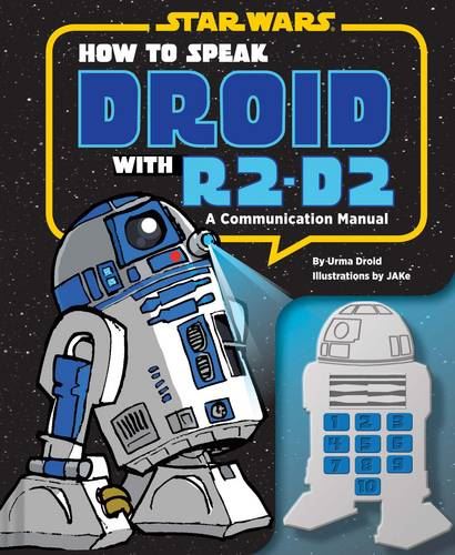Star Wars: How to Speak Droid with R2D2