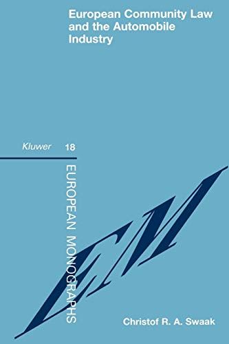 European Community Law and the Automobile Industry (European Monographs)