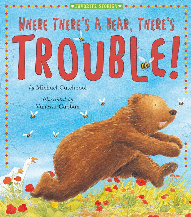 Where There's A Bear, There's Trouble