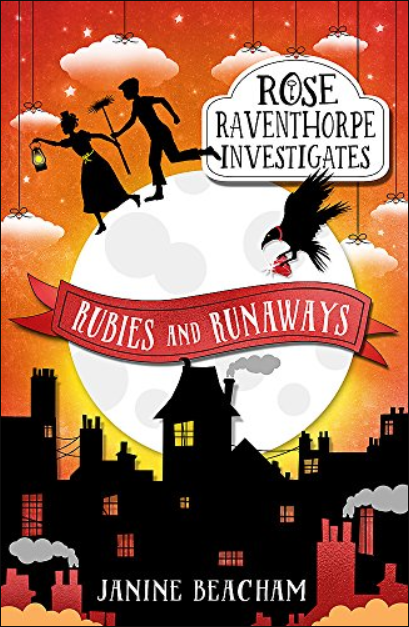Rose Raventhorpe Investigates: Rubies & Runaways