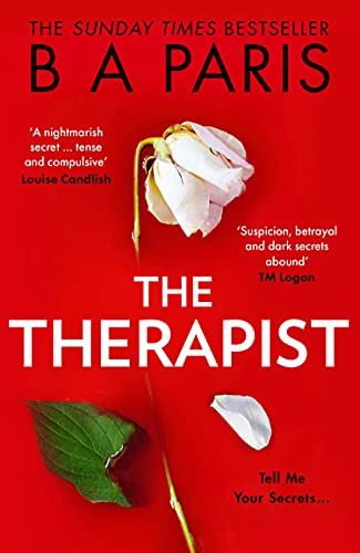 The Therapist: From the Sunday Times bestselling author of books like Behind Closed Doors comes another gripping psychological thriller!