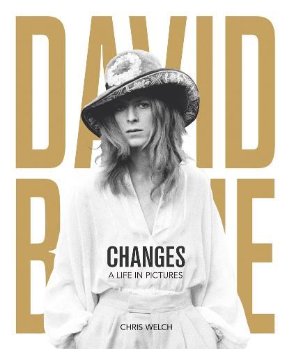 David Bowie - Changes: A Life in Pictures 1947-2016
