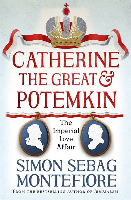 Catherine the Great and Potemkin: The Imperial Love Affair