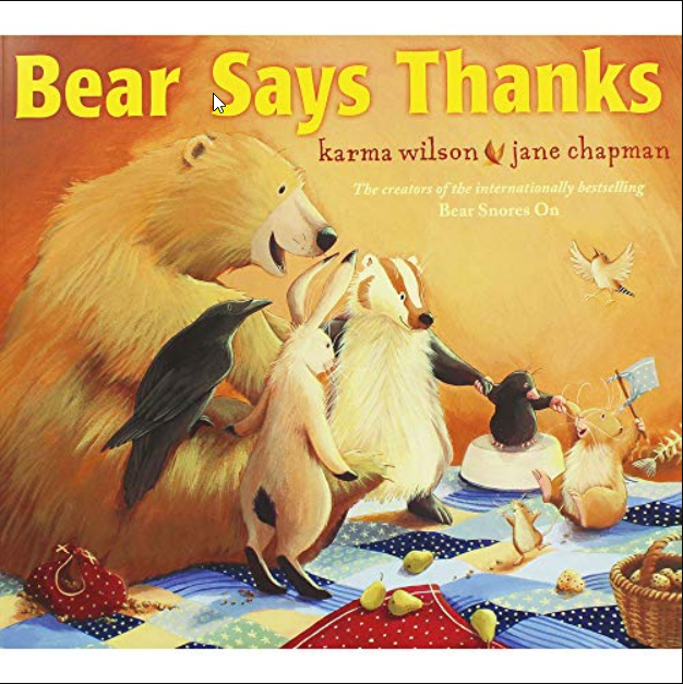 Karma Wilson Bear Says Thanks