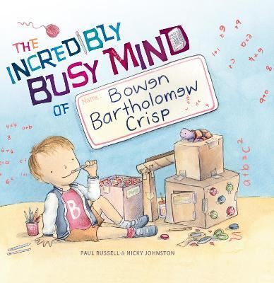 THE INCREDIBLY BUSY MIND OF BOWEN
