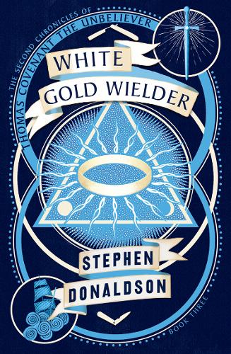 Donaldson: White Gold Wielder