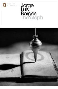 Luis Borges: The Aleph
