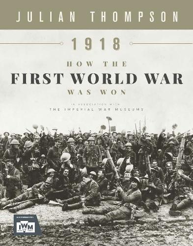 1918- How First World War Was Won