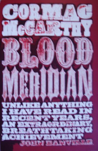 McCarthy: Blood Meridian