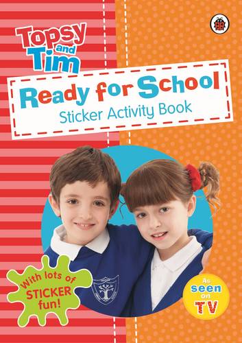 Topsy & Tim: Ready for School Sticker Activity Book