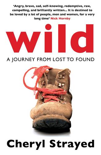 Wild - A Journey From Lost to Found