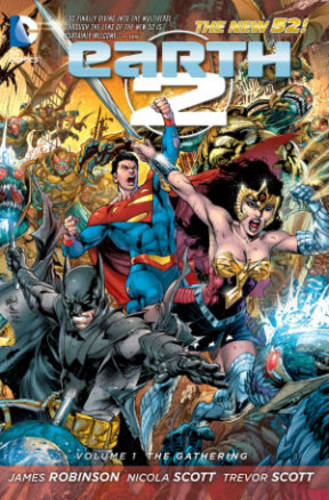 Earth 2 Vol 1 : The Gathering (The New 52)