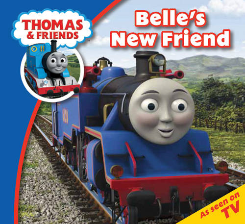 Thomas & Friends: Belle's New Friend