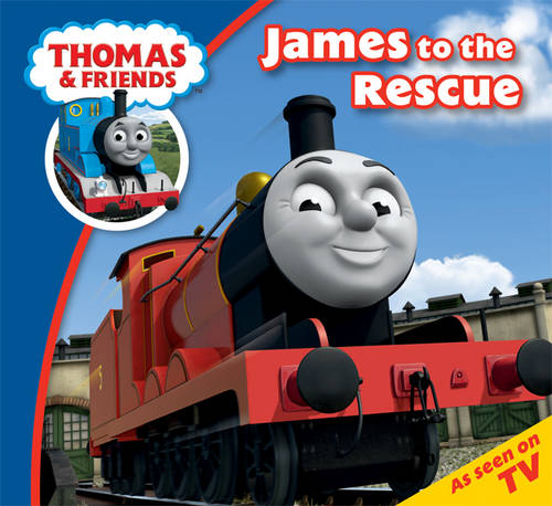 Thomas & Friends: James to the Rescue