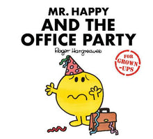 Mr Men For Grown-Ups: Mr Happy & the Office Party