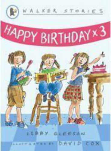 Walker Stories: Happy Birthday x3