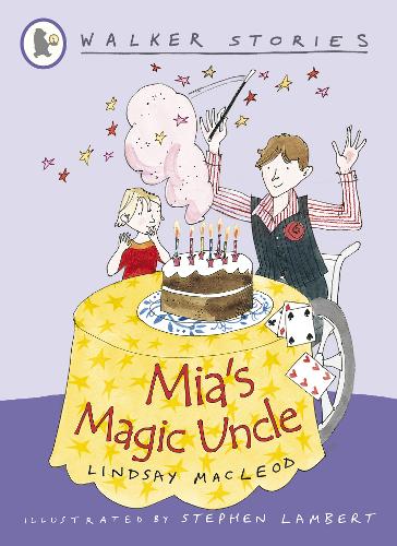 Walker Stories: Mia's Magic Uncle