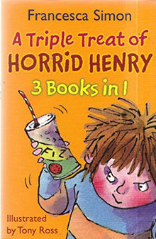 Horrid Henry 3-in-1: A Triple Treat of Horrid Henry