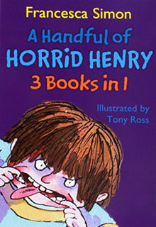 Horrid Henry 3-in-1: A Handful of Horrid Henry