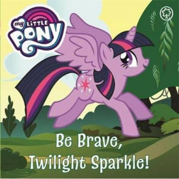 My Little Pony: Be Brave, Twilight Sparkle!