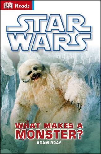 DK Reads: Star Wars: What Makes A Monster?