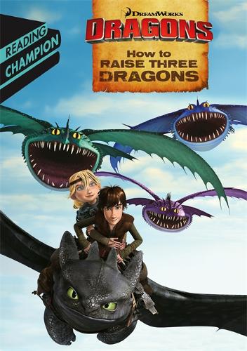 Early Readers: How to Raise Three Dragons