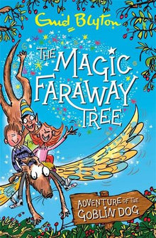 Magic Faraway Tree- Adventure of the Goblin Dog