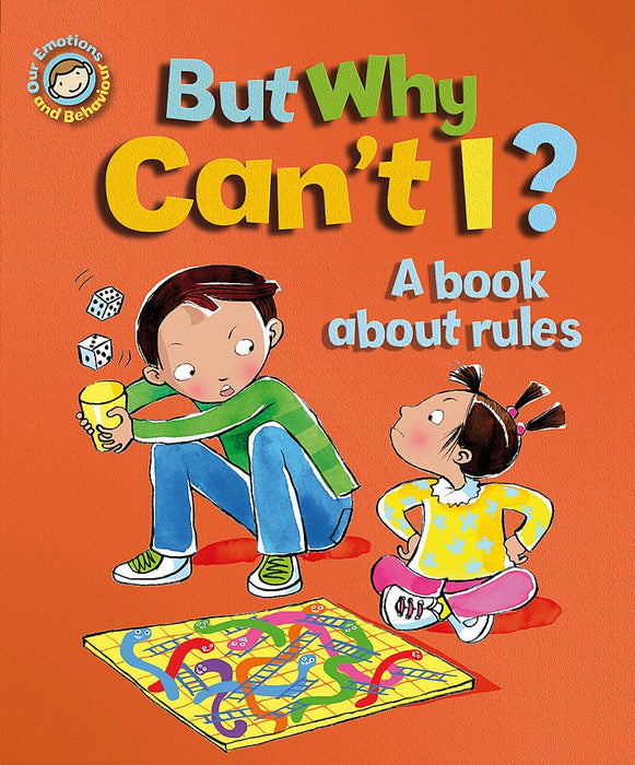 Emotions & Behaviours: But Why Can't I? - A book about rules