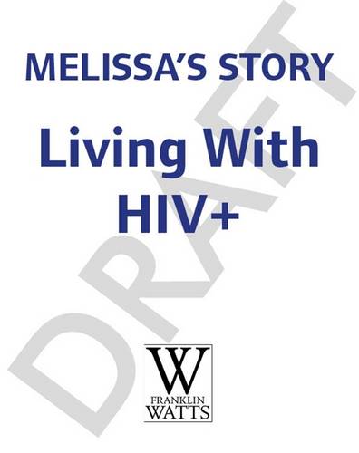 Living with Illness: Melissa's Story - Living with HIV