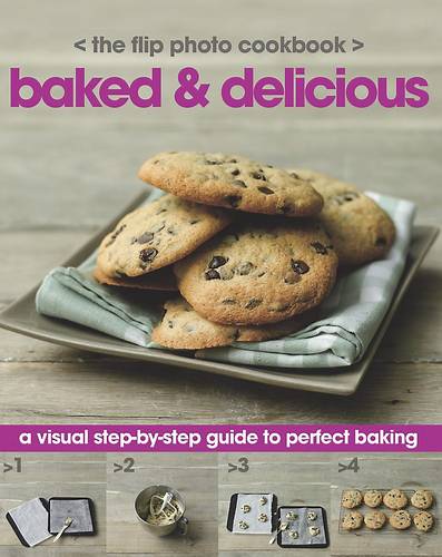 Flip Photo Cookbook: Baked & Delicious