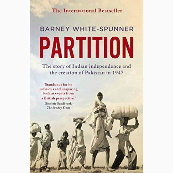 Partition: The story of Indian independence & the creation of Pakistan in 1947