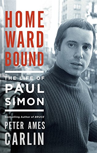 Homeward Bound: The Life of Paul Simon