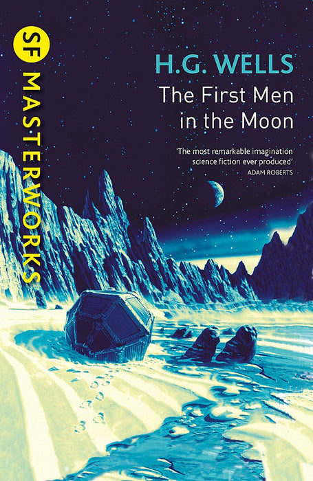 SF Masterworks: Wells- First Men In the Moon