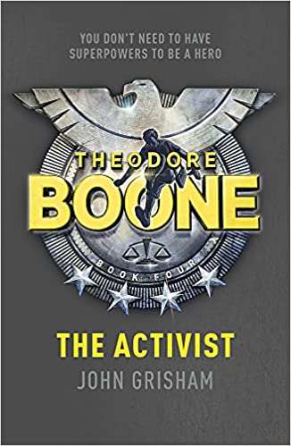 Theodore Boone: The Activist