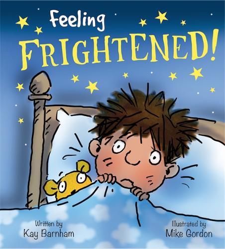 Feelings & Emotions: Feeling Frightened