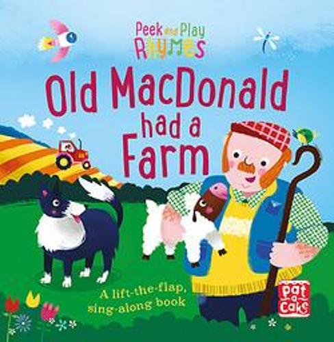 Peek & Play Rhymes: Old Macdonald had a Farm (lift the flap)