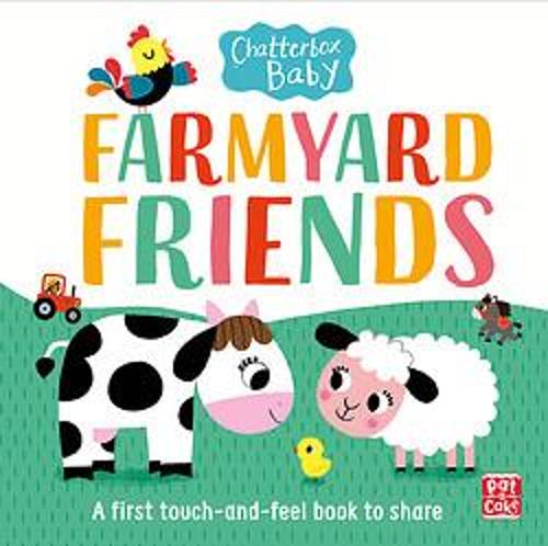 Chatterbox Baby: Farmyard Friends (touch & feel)