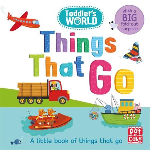 Toddler's World: Things That Go (fold out)