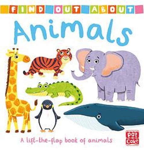 Find Out About: Animals (lift the flap)