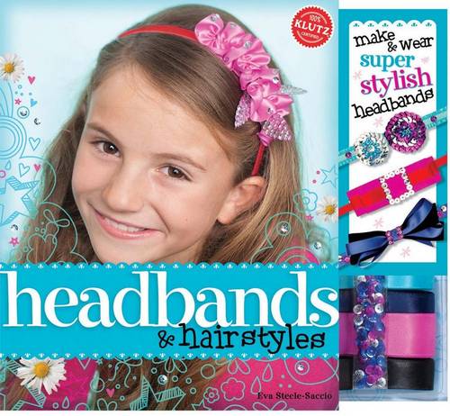 Klutz: Headbands & Hairstyles