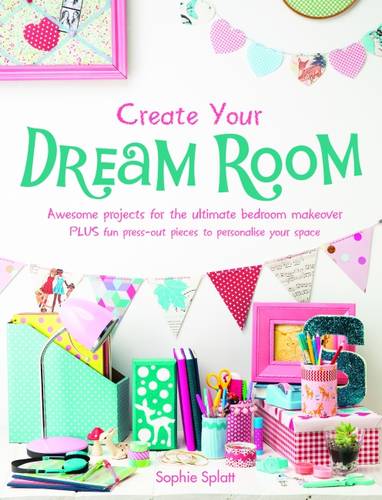 Create Your Own Dream Room