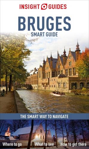 Insight Guides: Bruges Smart Guide