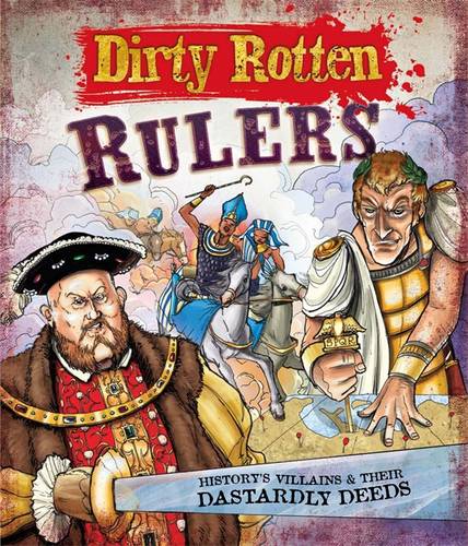 Dirty Rotten: Rulers �����������
