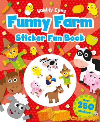 Wobbly Eyes: Funny Farm Sticker Fun Book