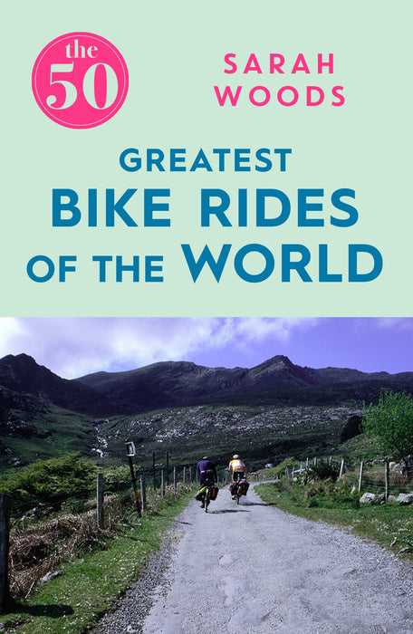 50 Greatest: Bike Rides of the World