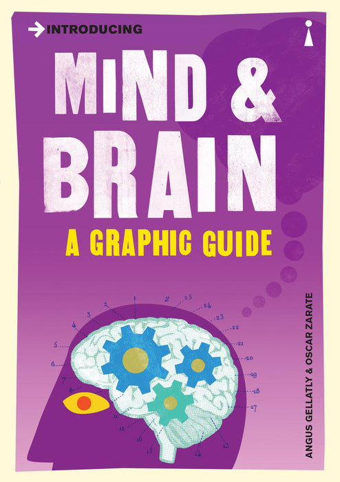 Introducing Mind & Brain: A Graphic Guide