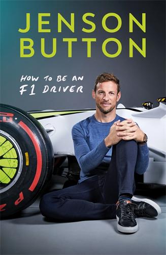 Jenson Button: How To Be An F1 Driver