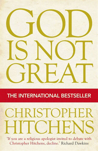 Hitchens: God is Not Great