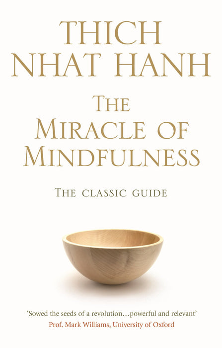 Hanh: Miracle of Mindfulness