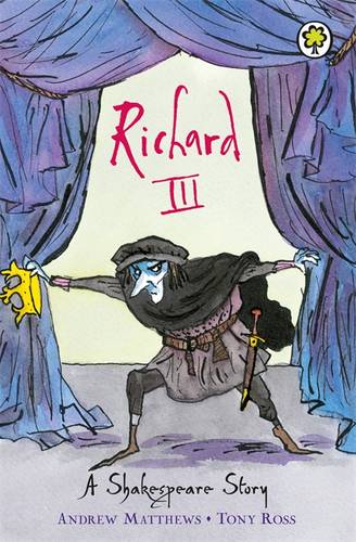 Shakespeare Stories: Richard III